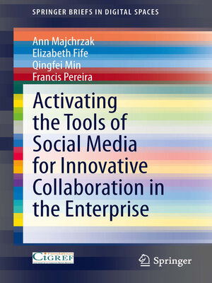 cover image of Activating the Tools of Social Media for Innovative Collaboration in the Enterprise